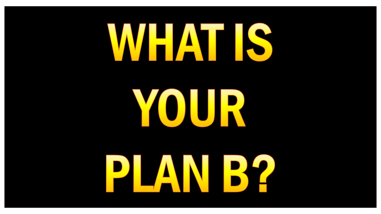 Switch to Plan B